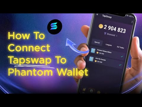 HOW TO CONNECT TAPSWAP TO PHANTOM WALLET !!