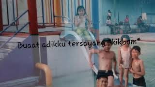 preview picture of video 'Untuk adikku tersayang'