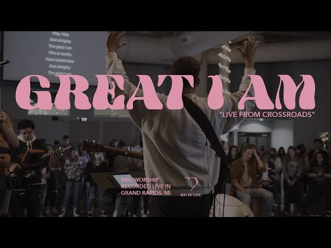 Great I Am - MBL Worship