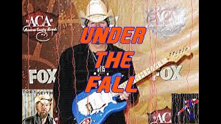 Toby Keith- Under The Fall