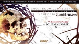 SOLITARY SABRED “A Sorcerer's Pledge” (Candlemass Tribute Album)
