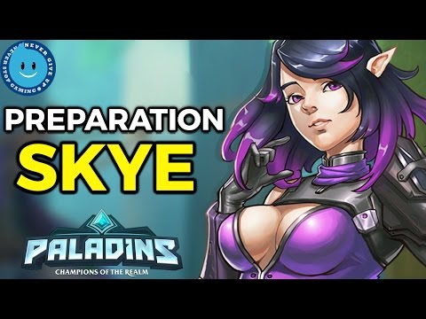 Paladins Skye Gameplay and Preparation Legendary! THE POTENTIAL IS THERE!