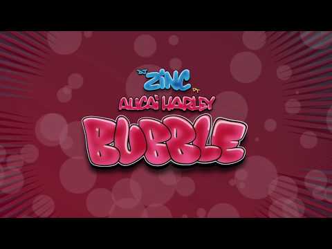 DJ Zinc feat. Alicai Harley - Bubble