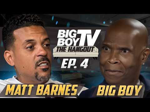 S1 E4 - Matt Barnes - Big Boy's The Hangout - Kobe Bryant - Steph Curry Lakers Lebron All the Smoke