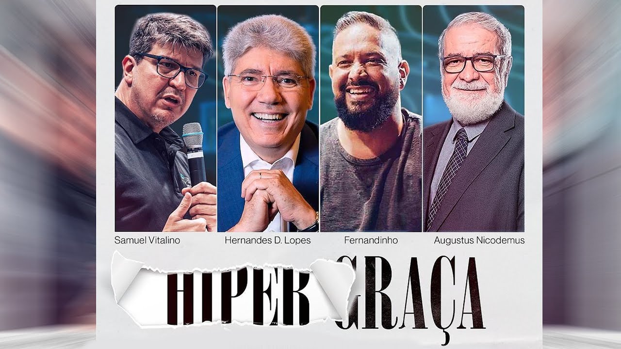 Live da HIPER GRAÇA com Hernandes Dias Lopes, Augustus Nicodemus, Fernandinho e Samuel Vitalino