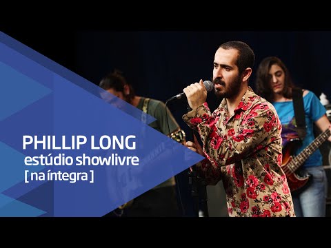 Phillip Long no Estúdio Showlivre - Apresentação na íntegra