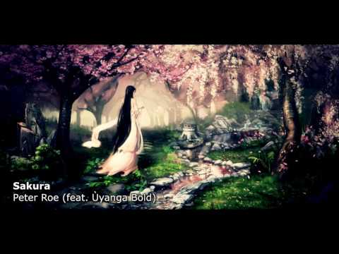 Peter Roe - Sakura (feat. Úyanga Bold)