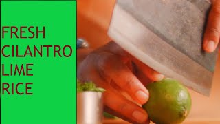Fresh Cilantro Lime Rice