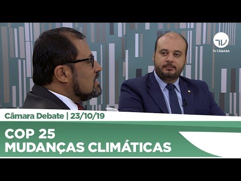 COP 25 é tema de debate entre deputados