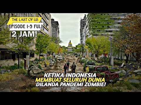 ADAKAH TEMPAT YANG AMAN UNTUK KAMI?! | Alur Cerita THE LAST OF US Episode 1,2,3,4,5,6,7,8,9