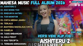 Download lagu MAHESA MUSIC FULL ALBUM - AISHITERU 2 - EGO WONG TUO - RINDUNYA HATIKU - MAHESA MUSIC TERBARU 2026 mp3