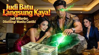 Download lagu Judi Batu Langsung Kaya! Jadi Miliarder, Dikelilingi Wanita Cantik! 💎🔥 mp3