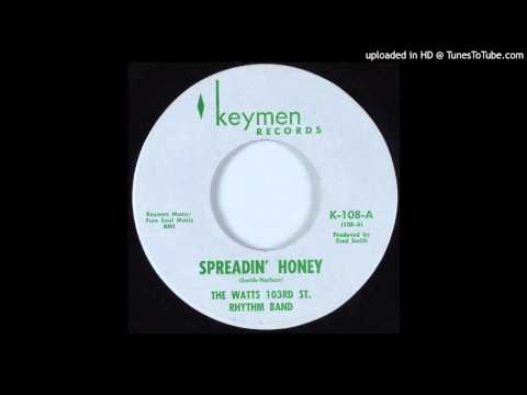 The Watts 103rd Street Rhythm Band  - Spreadin' Honey