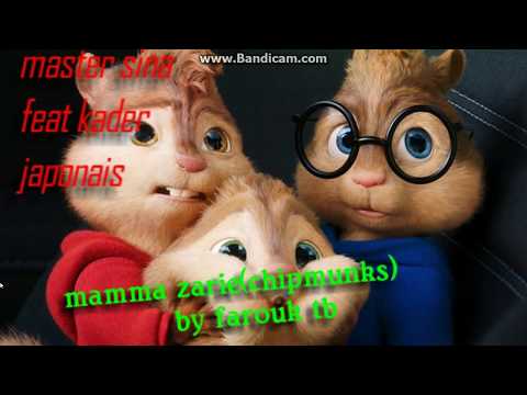 Master Sina feat Kader Japonais- Mama Zarie (chipmunks version)