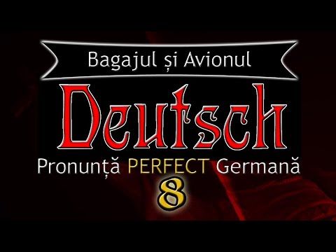 🇩🇪 🇷🇴 | Învață Să Pronunți PERFECT Germana | Curs COMPLET | Partea 8