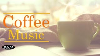 【Relaxing Jazz】Cafe Music - Music for relax,Work,Study,Sleep - Background Music