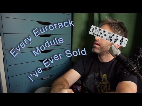 Every Eurorack Module I've Sold and WHY?