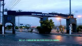 MC LZ -  CHEGUEI EM BELFORD ROXO (DJ NENÉM)