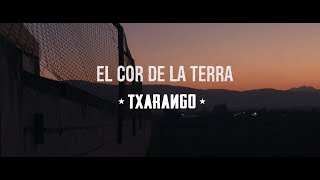 &#39;El Cor de la Terra&#39; - Txarango (Documental nou disc 2017)