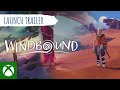 Windbound - Launch Trailer