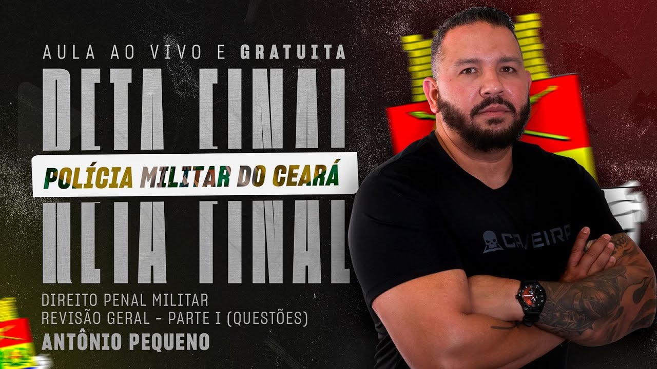 AULA RETA FINAL CONCURSO PMCE - DIREITO PENAL MILITAR (REVISÃO GERAL - QUESTÕES)