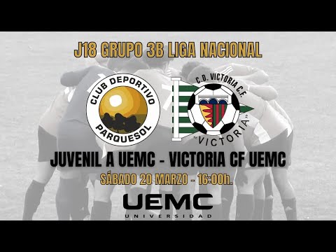 ⚽ CD PARQUESOL UEMC 🆚 VICTORIA CF UEMC | LIGA NACIONAL JUVENIL GRUPO III - B 20/21