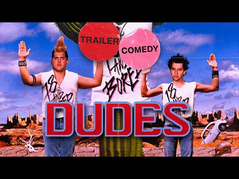 DUDES - HALT MiCH FEST, DiE WÜSTE BEBT! (1987) TRAiLER - DEUTSCH - HQ VHS RiP