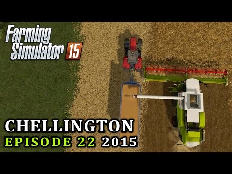 Let's Play Farming Simulator 15 | Chellington 2015 | Episode 22