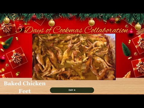 Baked Chicken Feet Recipe | Cookmas Day 4