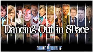 BOWIE ~ DANCING OUT IN SPACE ~ 2013