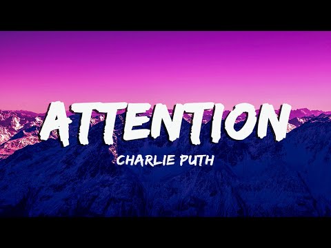 [Vietsub + Lyrics] Attention - Charlie Puth