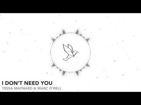 Tessa Maynard & Marc O'rell - I Don't Need You