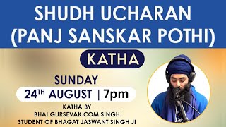 Shudh Ucharan Special Talk - Bhai Gursevak.com Singh