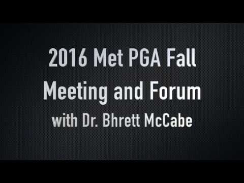 2016 Met PGA Fall Forum - Bhrett McCabe
