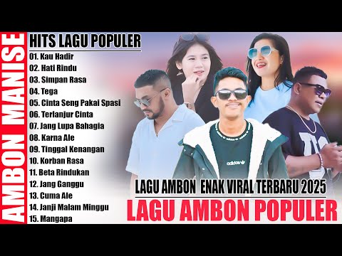 LAGU AMBON TERBARU 2025 - LAGU AMBON ENAK POPULER TERBARU TIKTOK 2025