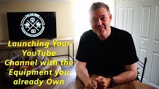 Episode 1 - Launching a YouTube with What We Already Own
