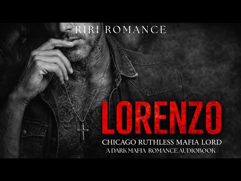 LORENZO | A Dark Mafia Romance Story (Complete Audio Drama)