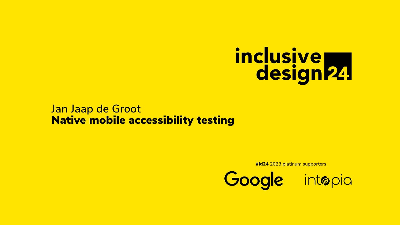 Video: Jan Jaap de Groot / Native mobile accessibility testing #id24 2023 