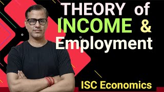Theory of Income and Employment | ISC Class 12 | @star_commerce