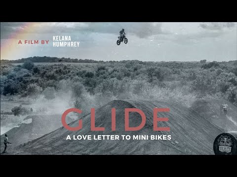 GLIDE "A Love Letter to Mini Bikes". A Kelana Humphrey Mini Bike Free Ride Movie