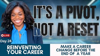 Career Change: You’re Not Starting Over, You’re Starting Ahead | RYC Day 24/30