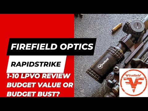 Firefield Optics Rapidstrike 1-10 LPVO Review | Budget Value or Budget Bust?