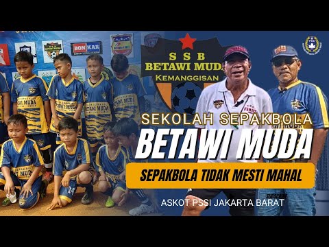 SSB Betawi Muda Pendatang Baru di Askot Jakbar | Sepakbola Tidak Mesti Mahal