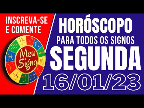 #meusigno HORÓSCOPO DE HOJE / SEGUNDA DIA 16/01/2023 - Todos os Signos