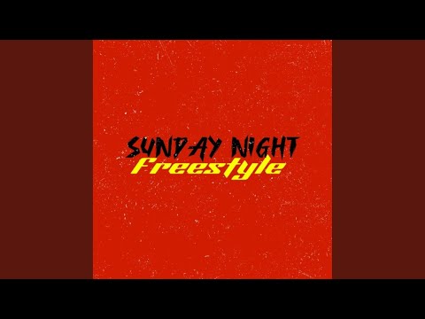 Sunday Night Freestyle