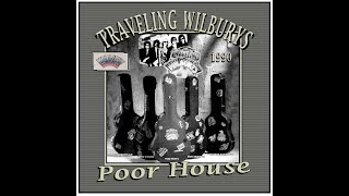 Traveling Wilburys - Poor House (1990)