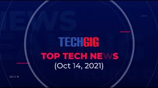 TechGig Daily Tech News Digest- 14th October 2021