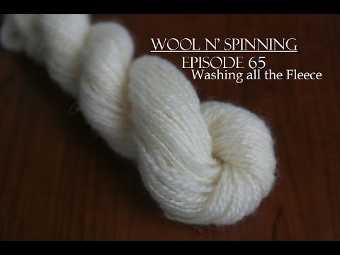 Episode 65: Washing all the Fleece
