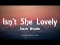 Stevie Wonder - Isn't She Lovely (Lyrics)