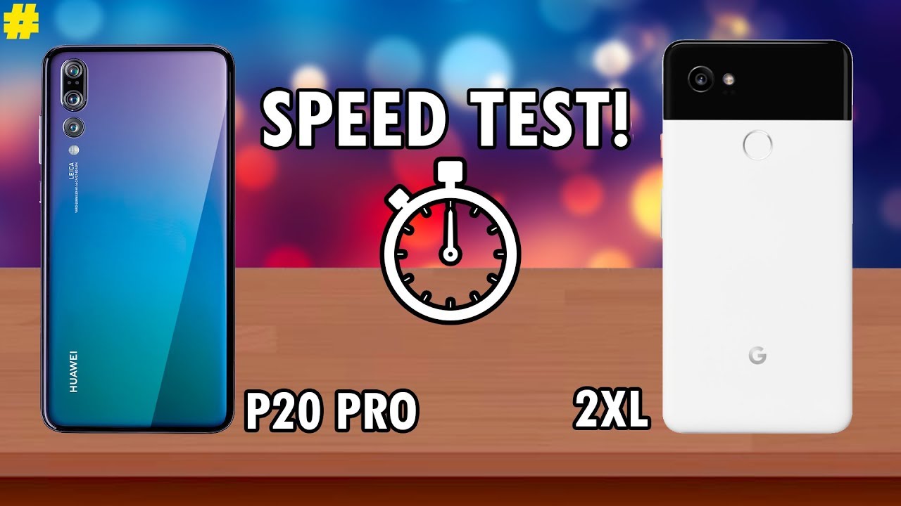 Google Pixel 2XL vs Huawei P20 Pro Speed Test: New King of Android?